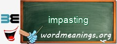 WordMeaning blackboard for impasting